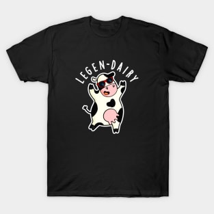 Legen-dairy Cute Cow Pun T-Shirt